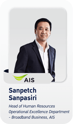 Sanpetech Sanpasiri - Head of Human Resources Operational Excellence Department - Broadband Business, AIS